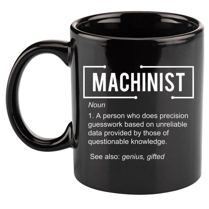 Machinist For Menfunny Machinist Premium 11oz C Handle Ceramic Mug