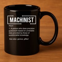 Machinist For Menfunny Machinist Premium 11oz C Handle Ceramic Mug