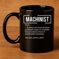 Machinist For Menfunny Machinist Premium 11oz C Handle Ceramic Mug