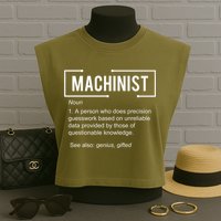 Machinist For Menfunny Machinist Premium Garment-Dyed Women's Muscle Tee