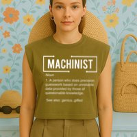 Machinist For Menfunny Machinist Premium Garment-Dyed Women's Muscle Tee