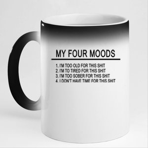 My Four Moods, Funny Quote Design 11oz Black Color Changing Mug