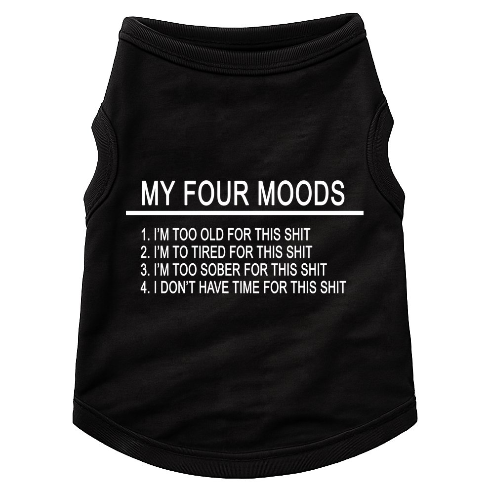My Four Moods, Funny Quote Design Doggie Tank