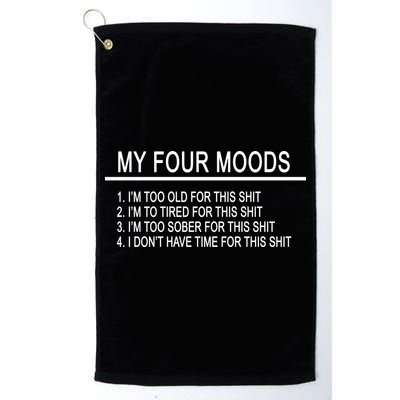 My Four Moods, Funny Quote Design Golf Towel