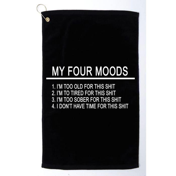 My Four Moods, Funny Quote Design Golf Towel