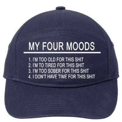 My Four Moods, Funny Quote Design 7-Panel Snapback Hat