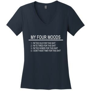 My Four Moods, Funny Quote Design Women's V-Neck T-Shirt