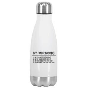 My Four Moods, Funny Quote Design Stainless Steel Insulated Water Bottle