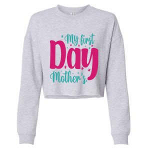 My First Mother's Day Meaningful Gift Cropped Pullover Crew