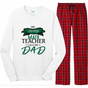 My Favorite Math Teacher Calls Me Dad Gift Father's Day Long Sleeve Pajama Set