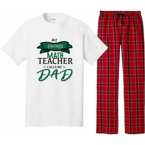 My Favorite Math Teacher Calls Me Dad Gift Father's Day Pajama Set