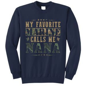 My Favorite Marine Calls Me Nana Veteran Day Tall Sweatshirt