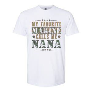 My Favorite Marine Calls Me Nana Veteran Day Softstyle CVC T-Shirt