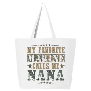 My Favorite Marine Calls Me Nana Veteran Day 25L Jumbo Tote