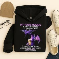 My Four Moods I Need Coffee I Need A Nap Dragon Hoodie