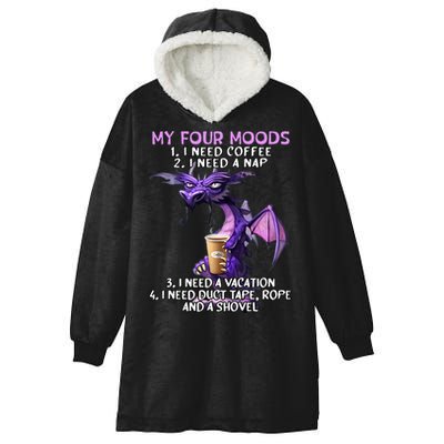 My Four Moods I Need Coffee I Need A Nap Dragon Hooded Wearable Blanket