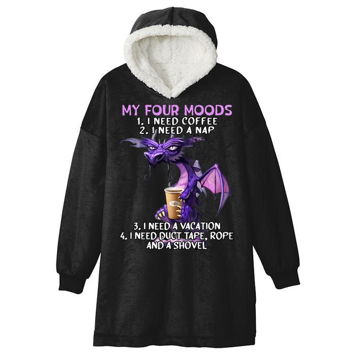 My Four Moods I Need Coffee I Need A Nap Dragon Hooded Wearable Blanket