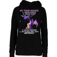My Four Moods I Need Coffee I Need A Nap Dragon Womens Funnel Neck Pullover Hood