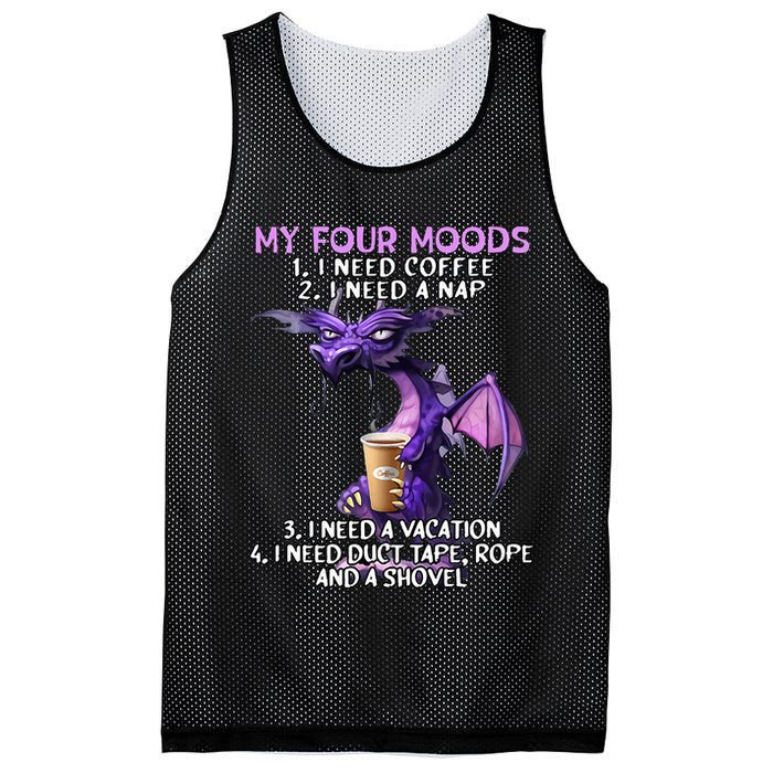 My Four Moods I Need Coffee I Need A Nap Dragon Mesh Reversible Basketball Jersey Tank
