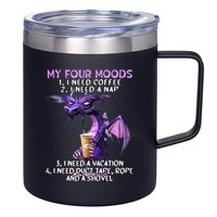 My Four Moods I Need Coffee I Need A Nap Dragon 12oz Stainless Steel Coffee Mug