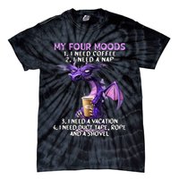 My Four Moods I Need Coffee I Need A Nap Dragon Tie-Dye T-Shirt