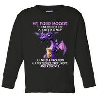My Four Moods I Need Coffee I Need A Nap Dragon Toddler Long Sleeve Shirt