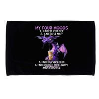 My Four Moods I Need Coffee I Need A Nap Dragon Microfiber Hand Towel