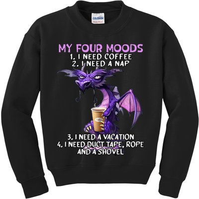 My Four Moods I Need Coffee I Need A Nap Dragon Kids Sweatshirt