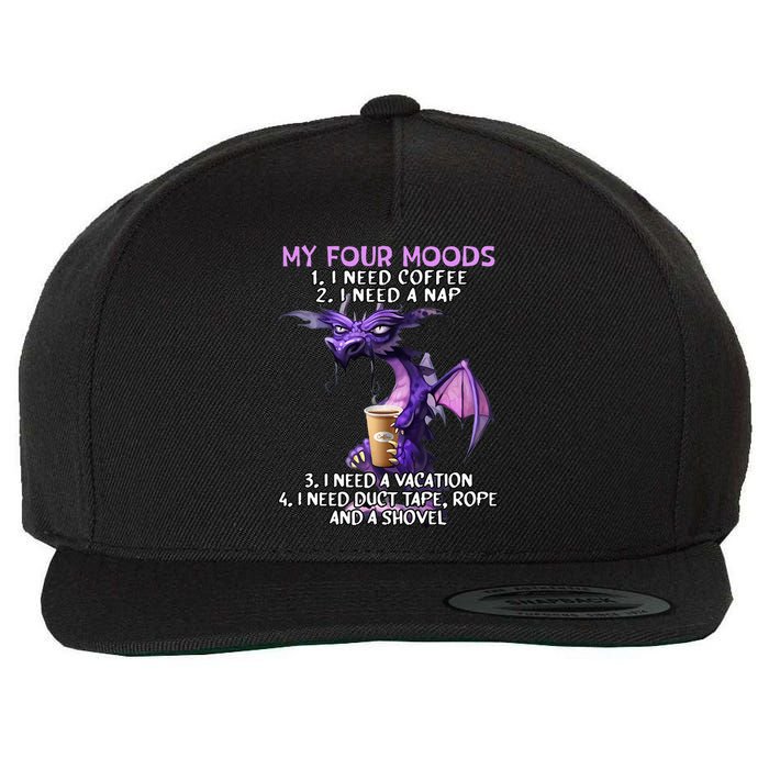 My Four Moods I Need Coffee I Need A Nap Dragon Wool Snapback Cap