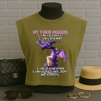 My Four Moods I Need Coffee I Need A Nap Dragon Garment-Dyed Women's Muscle Tee