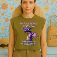 My Four Moods I Need Coffee I Need A Nap Dragon Garment-Dyed Women's Muscle Tee