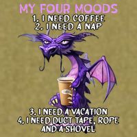 My Four Moods I Need Coffee I Need A Nap Dragon Garment-Dyed Women's Muscle Tee