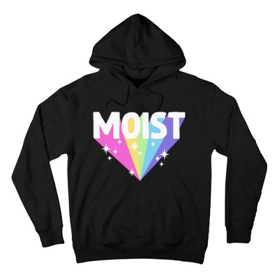 Moist Funny Meme Offensive Weird Cool Hilarious Humorous Hoodie