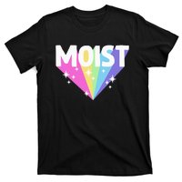 Moist Funny Meme Offensive Weird Cool Hilarious Humorous T-Shirt