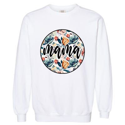 Mama Floral Mom Flower Mother's Day Garment-Dyed Sweatshirt