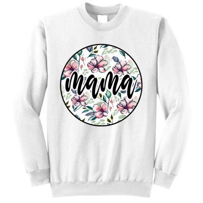 Mama Floral Mom Flower Mother's Day Sweatshirt