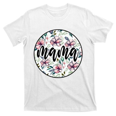 Mama Floral Mom Flower Mother's Day T-Shirt