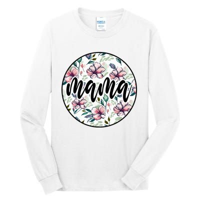 Mama Floral Mom Flower Mother's Day Tall Long Sleeve T-Shirt