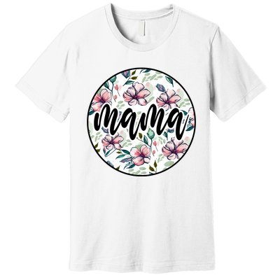 Mama Floral Mom Flower Mother's Day Premium T-Shirt