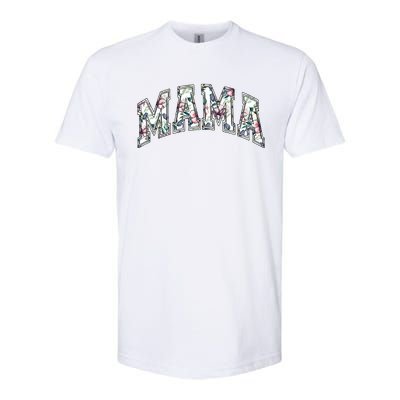 Mama Floral Mom Flowers Mother's Day Softstyle CVC T-Shirt