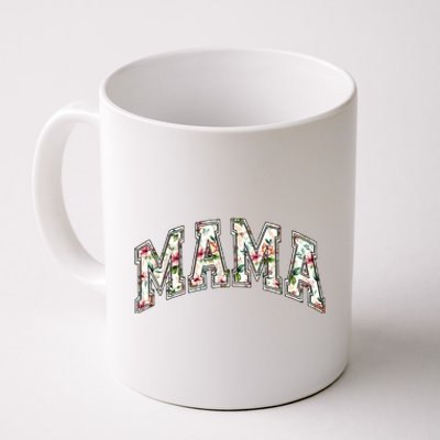 Mama Floral Mom Flowers Mother's Day Coffee Mug