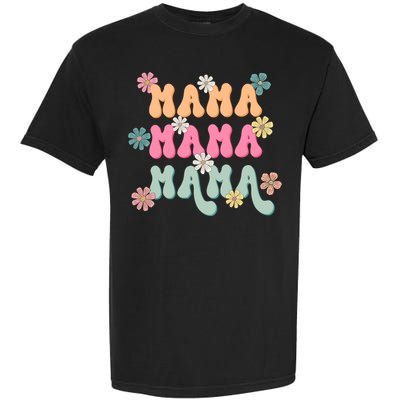 Mama Flowers Mother's Day Mom Floral Garment-Dyed Heavyweight T-Shirt
