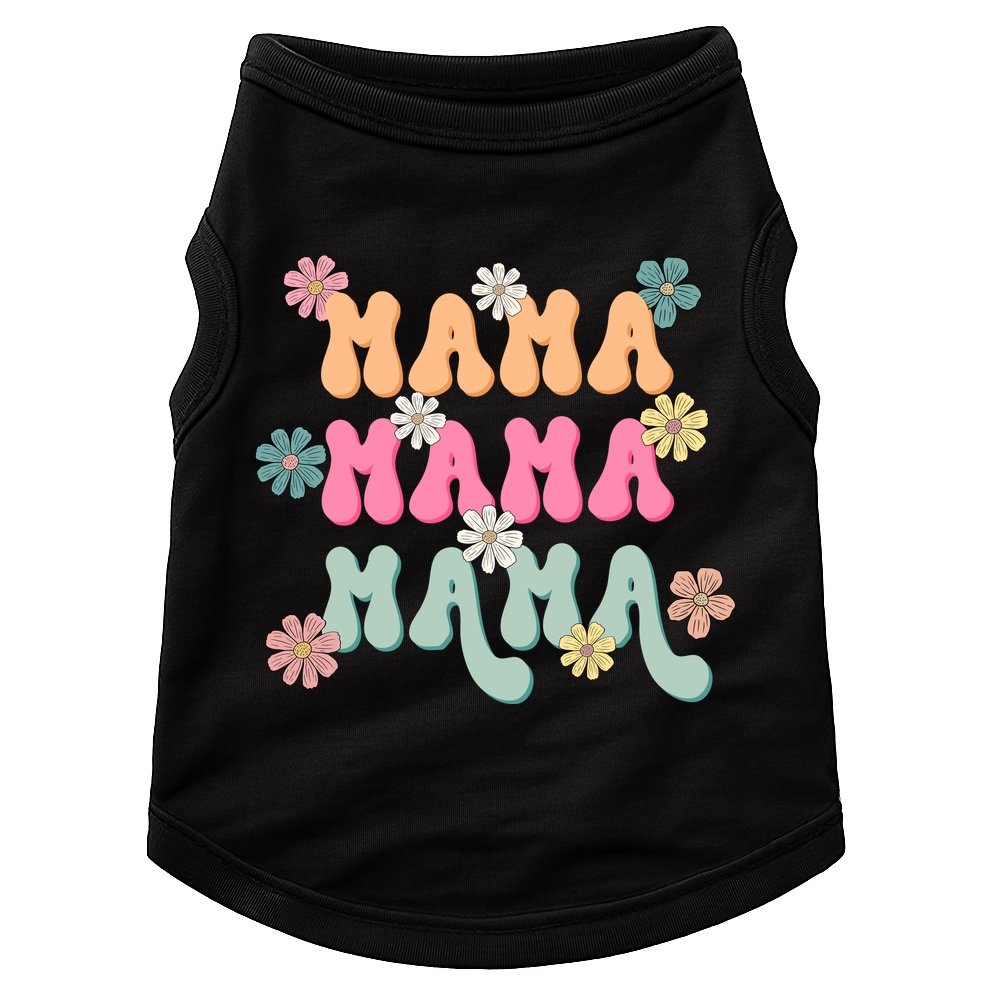 Mama Flowers Mother's Day Mom Floral Doggie Tank