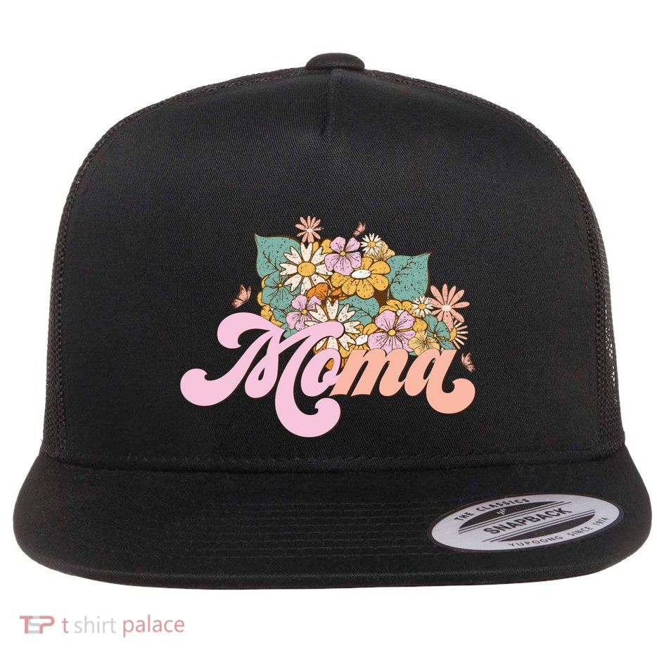 Moma Flower Mom Happy MotherS Day Gift Flatbill Hat