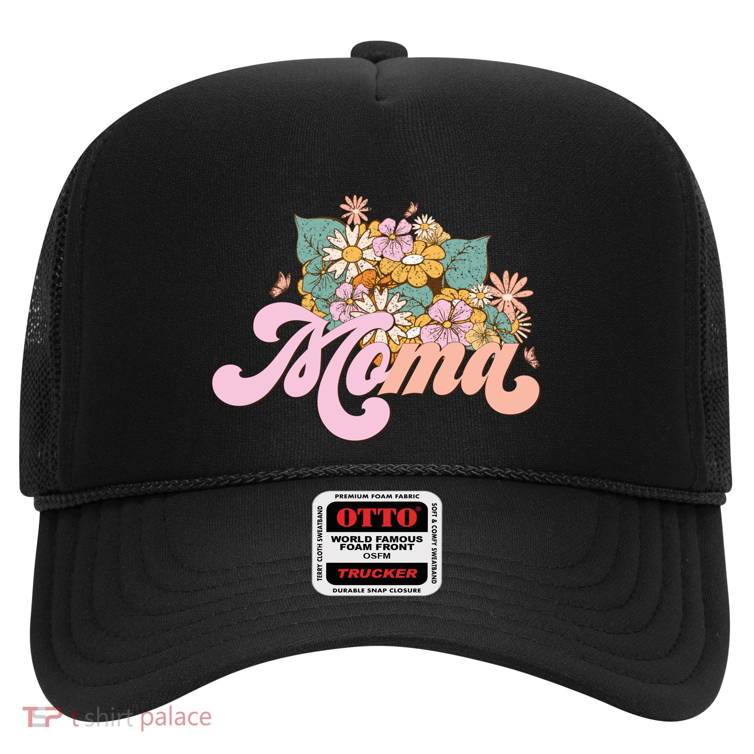 Moma Flower Mom Happy MotherS Day Gift Trucker Hat