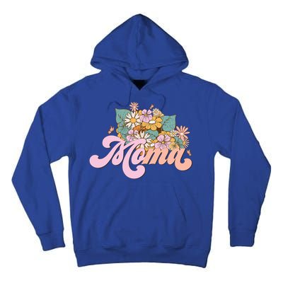 Moma Flower Mom Happy MotherS Day Gift Tall Hoodie