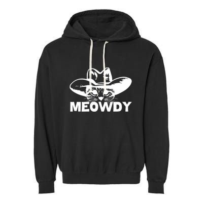 Meowdy Funny Mashup Between Meow And Howdy Cat Meme Cool Gift Garment-Dyed Fleece Hoodie