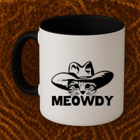 Meowdy Funny Mashup Between Meow And Howdy Cat Meme Cool Gift Mug