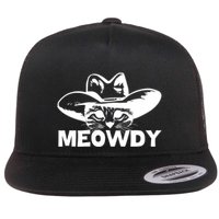 Meowdy Funny Mashup Between Meow And Howdy Cat Meme Cool Gift Flat Bill Trucker Hat