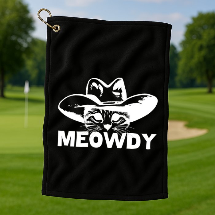 Meowdy Funny Mashup Between Meow And Howdy Cat Meme Cool Gift Golf Towel